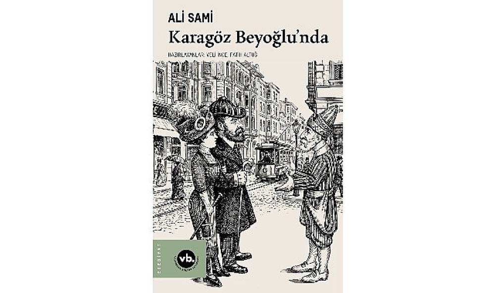  Gelenekten moderniteye uzanan bir hik&acirc;ye: &ldquo;Karag&ouml;z Beyoğlu'nda"