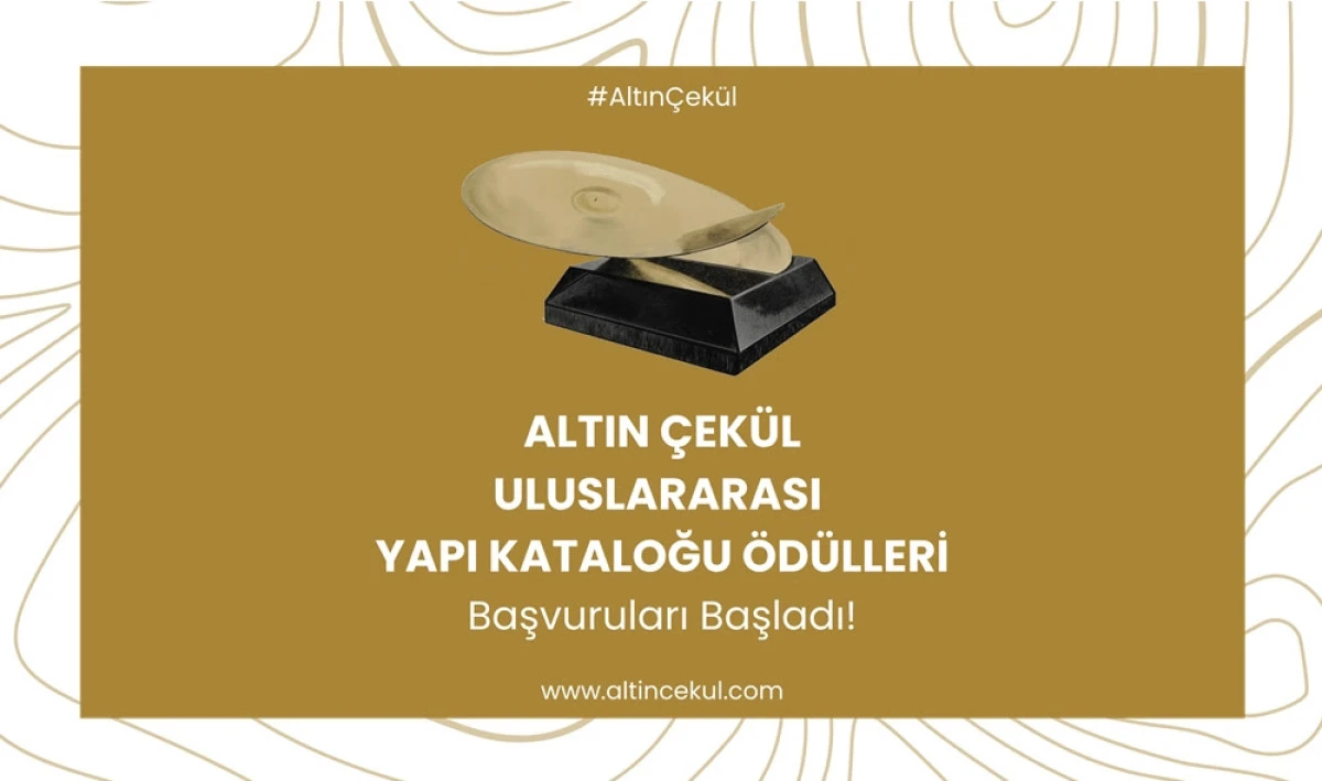 Altın Çekül Uluslararası Yapı Kataloğu Ödülleri 31. Kez Sektörle Buluşuyor!