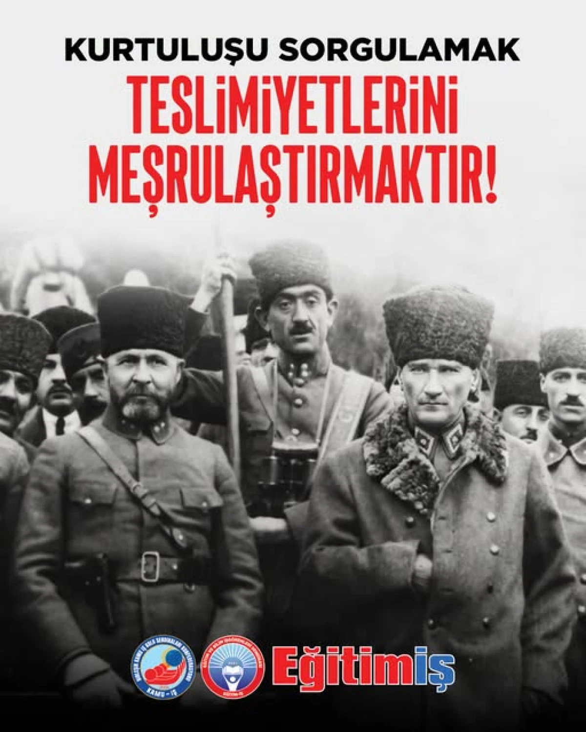 Eğitim-İş&rsquo;ten Bakan Tekin&rsquo;e Sert Tepki: "Kurtuluş Savaşı&rsquo;nın Tarihi Koltukta Oturanların Keyfine G&ouml;re Yeniden Yazılamaz!"