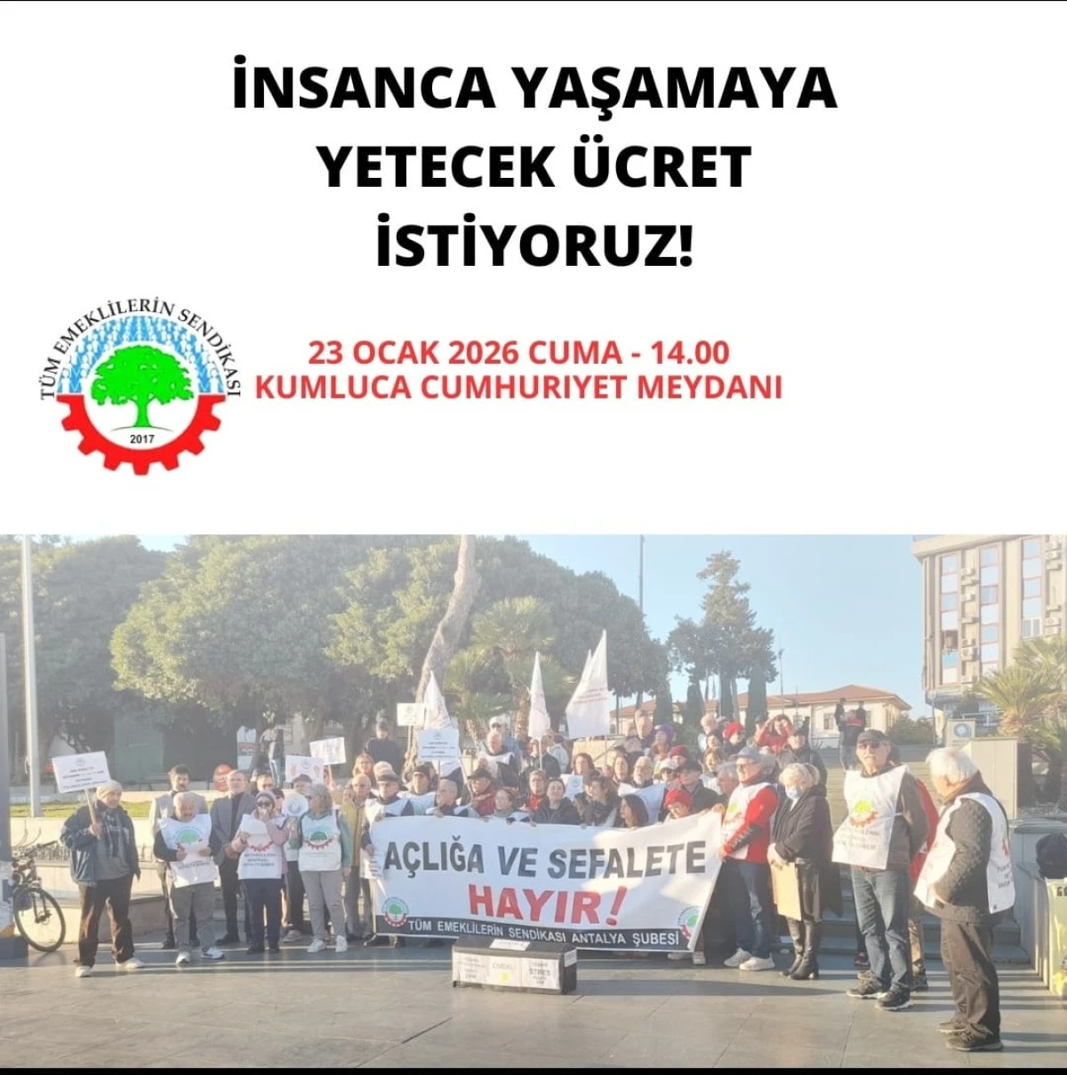 Emekliler Kumluca&rsquo;da İnsanca Yaşam Talebiyle Meydana &Ccedil;ıkıyor