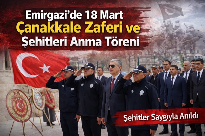 Emirgazi&rsquo;de 18 Mart &Ccedil;anakkale Zaferi ve Şehitleri Anma Programı D&uuml;zenlendi