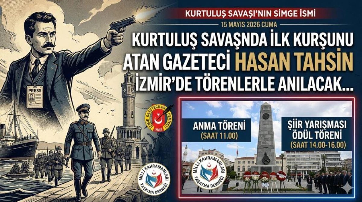 Hasan Tahsin İzmir&rsquo;de T&ouml;renlerle Anılacak: İlk Kurşunun 107. Yılı