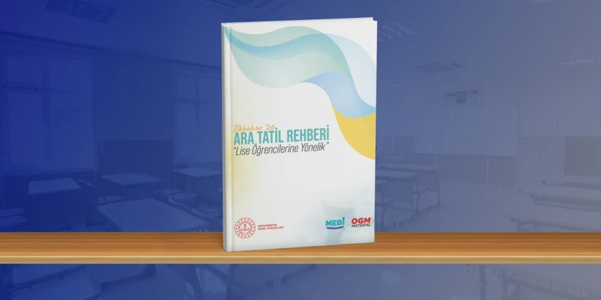 MEB&rsquo;den Lise &Ouml;ğrencilerine Ramazan Temalı Ara Tatil Rehberi