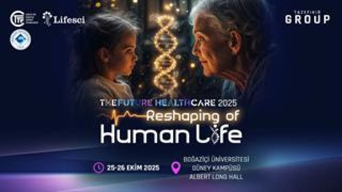 SAĞLIK VE TEKNOLOJİ DÜNYASININ ÖNCÜLERİ 25–26 EKİM’DE BOĞAZİÇİ ÜNİVERSİTESİ’NDE BULUŞUYOR