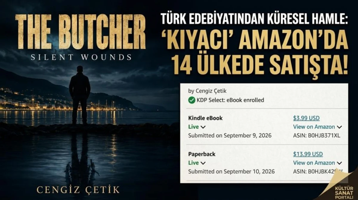 T&uuml;rk Edebiyatından K&uuml;resel Hamle: Cengiz &Ccedil;etik&rsquo;in Psikolojik Gerilim Romanı &ldquo;The Butcher: Silent Wounds&rdquo; Amazon&rsquo;da 14 &Uuml;lkede Satışa &Ccedil;ıktı!