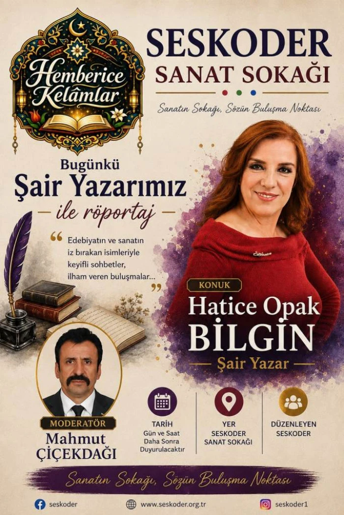 HEMBERİCE KELAMLAR:  Bug&uuml;nk&uuml; Şair-Yazar Konuğumuz: Hatice Opak Bilgin